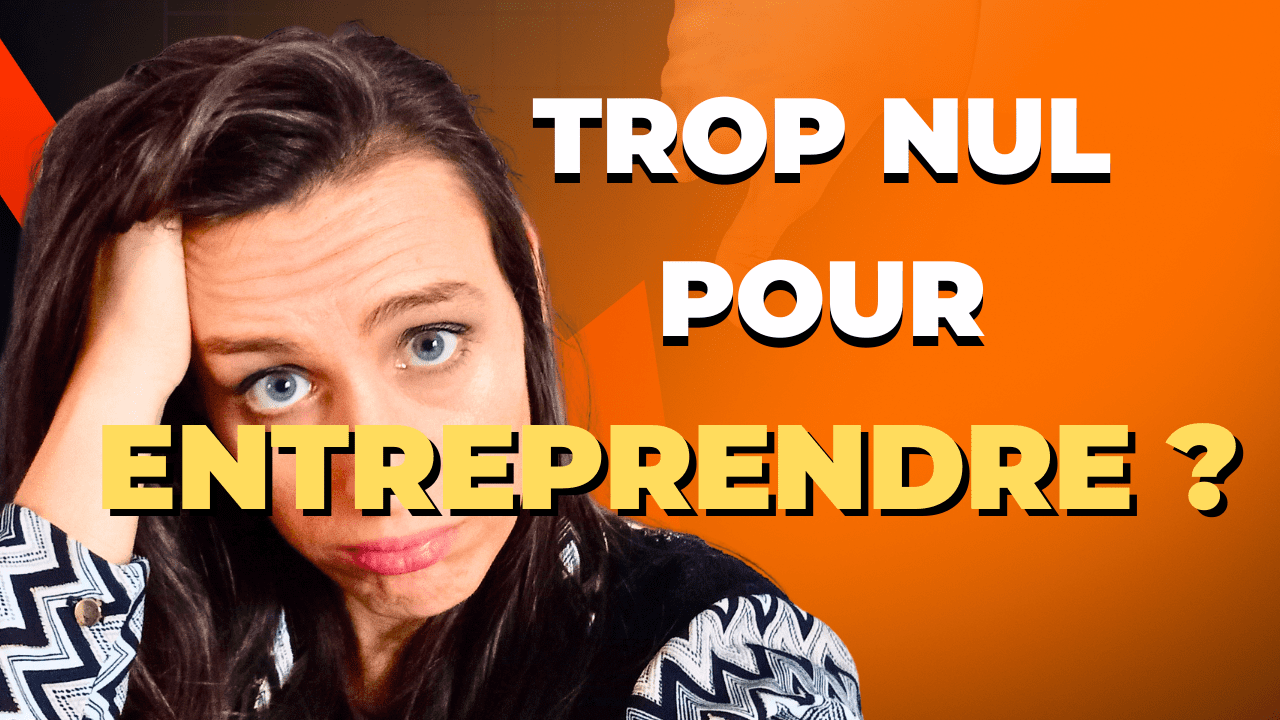 peur de manquer de competences entrepreneuriat